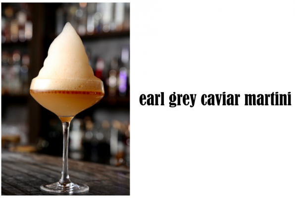 Earl Grey Caviar Martini